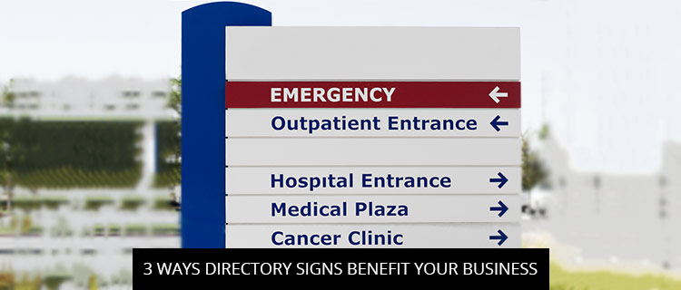 3 Ways Directory Signs Benefit Your Business