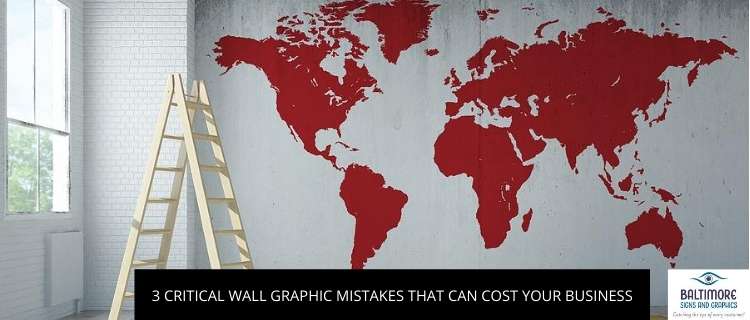 3 Critical Wall Graphics Mistakes That Can Cost Your Business
