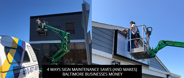 4 Ways Sign Maintenance Saves (And Makes) Baltimore Businesses Money
