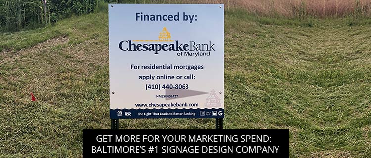 Get More For Your Marketing Spend: Baltimore’s #1 Signage Design Company