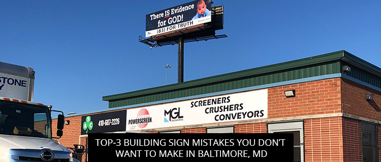 Top-3 Building Sign Mistakes You Don’t Want to Make in Baltimore, MD
