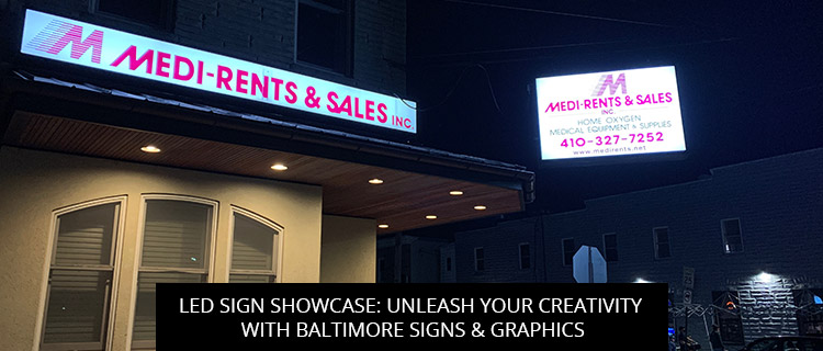 LED Sign Showcase: Unleash Your Creativity with Baltimore Signs & Graphics