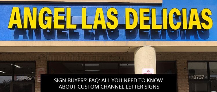 Sign Buyers’ FAQ: All You Need to Know About Custom Channel Letter Signs