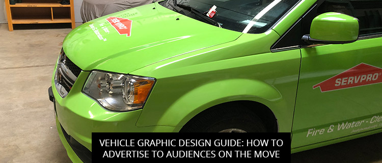 Vehicle Graphic Design Guide: How To Advertise To Audiences On The Move