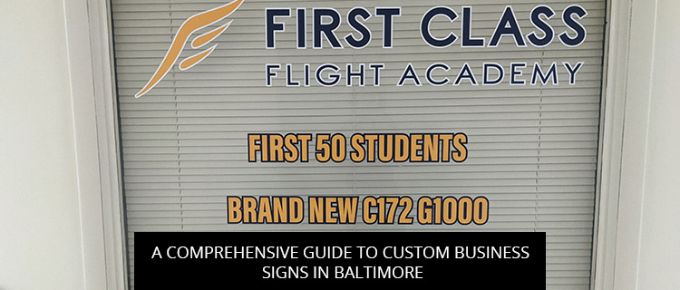 A Comprehensive Guide to Custom Business Signs in Baltimore